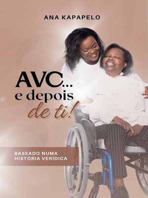cover image of AVC... E Depois de Ti!